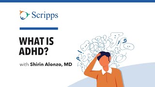 Understanding ADHD with Dr. Shirin Alonzo | San Diego Health