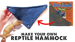 How To Make A Reptile Hammock | Tutorial