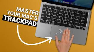 How To REALLY Use Your MacBook's Trackpad?