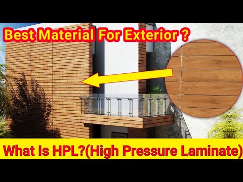 What is HPL (High Pressure Laminate)? |  Advantage| Price | Installation|Exterior Designing Material