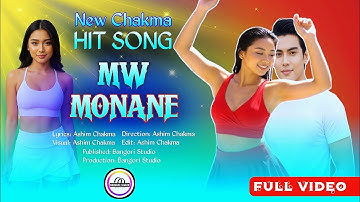 Mw Monane || New Chakma Hit Music Video 2025 || Ashim Chakma || Bangori Studio Presented.