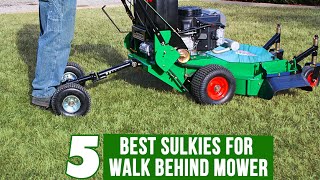 5 Best Sulkies for Walk Behind Mower