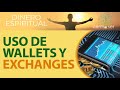 USO DE WALLETS y Exchanges / Evita Problemas!!!