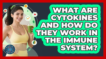 What Are Cytokines And How Do They Work In The Immune System? - All About the Immune System