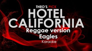 Hotel California Reggae Version - Eagles karaoke