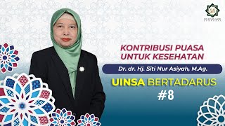 Tadarus Ramadan #8 || Kontribusi Puasa untuk Kesehatan