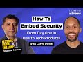 How To Embed Security From Day One in Health Tech Products