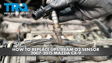 How to Replace Upstream O2 Sensor 2007-2015 Mazda CX-9