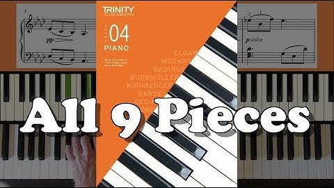 TRINITY Grade 4 Piano (2018-20): All 9 Pieces