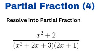 "Partial Fraction Decomposition: Simplifying Complex Fractions" |Part 4