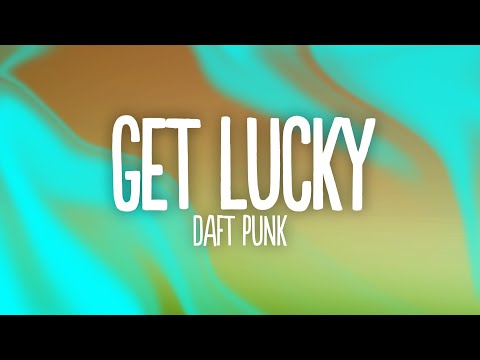 Daft Punk - Get Lucky Ft. Pharrell Williams, Nile Rodgers