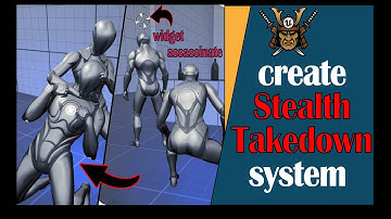 Stealth Gameplay System in UE05 part 8 |Stealth Takedown System + Target Widget