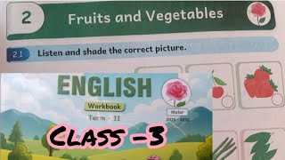 Fruits and vegetables,class-3,unit-2, English work book answers  screenshot 1