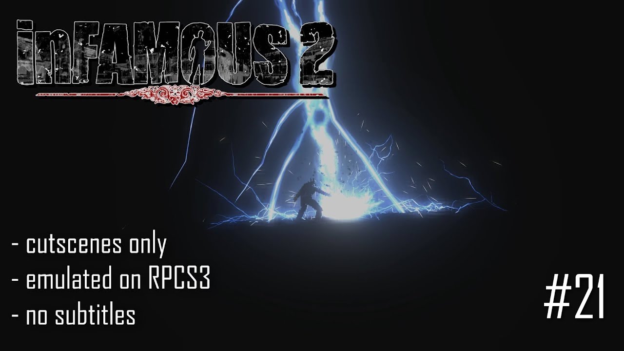 inFAMOUS 2 cutscene 21 Forced Conduit RPCS3 Emulator (no subtitles