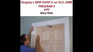 HANGING A NEW DOOR IN AN OLD JAMB, Prog. 9, With Gary Katz by THISisCarpentry 84,471 views 1 year ago 1 hour, 15 minutes