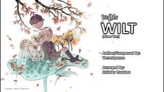 Wilt (Piano Ver.) - VerseQuence, Keikaku Tsuukou (Deemo II)
