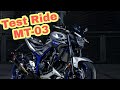 Test Ride : Yamaha MT03 2017