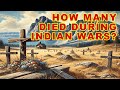 Untold Death Toll: How Many Native Americas Died in the Indian Wars? #oldwest #wildwest #indianwars