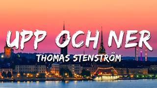 Thomas Stenström - Upp och ner (Lyrics)