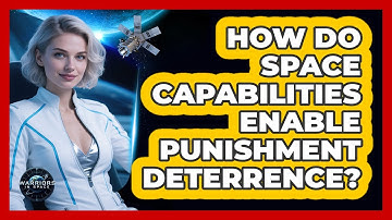 How Do Space Capabilities Enable Punishment Deterrence?