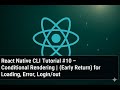 Conditional Rendering in React Native: The Complete Guide