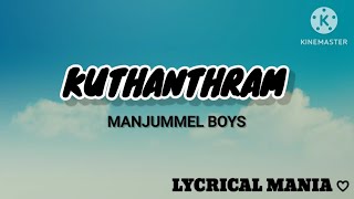 KUTHANTHRAM | MANJUMMEL BOYS | VEDAN AND SUSHIN SHYAM | [Lycrical video]