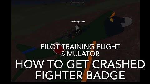 How to get Crashed Fighter badge in Pilot Training Flight Simulator