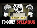 Fastest Way to Cover Syllabus in Less Time 🔥 | Must WATCH Before DELETED ⚠️