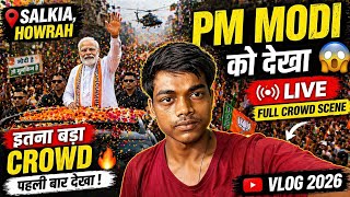👉 PM Modi in Salkia Howrah 😱 | Massive Crowd | Full Vlog | India Vibes 🇮🇳#pmmodi 