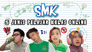 5 Jenis Pelajar Kelas Online I SMK Musim 3