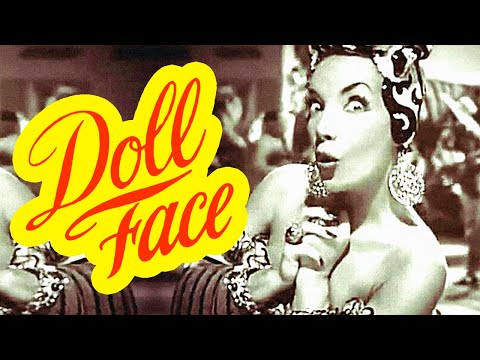 Doll Face (1945) Burlesque Comedy, Music, Romance Film