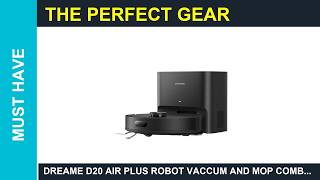 DREAME D20 Air Plus Robot Vaccum and Mop Combo Review Is it Worth it