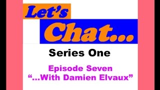 Let's Chat - Episode 7 (Series 1)