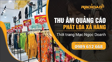 Thu âm quảng cáo phát loa | Cửa hàng thời trang Mạc Ngọc Doanh | MC nữ VOH
