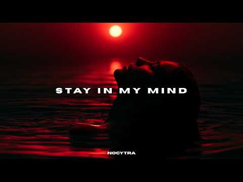 NOCYTRA - Stay In My Mind
