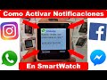 Como activar NOTIFICACIONES de WHATSAPP en SMARTWATCH / Bt Notification