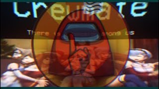 Among Us Song Edit Anime Félix