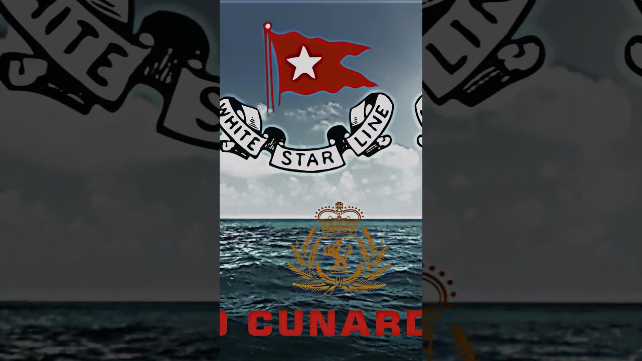 White Star Line Vs Cunard Shorts Edit Titanic Ship
