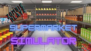 supermarket simulator #2