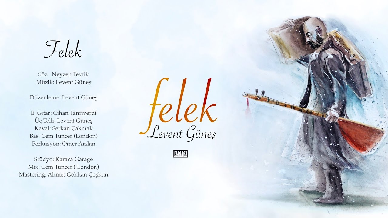 Watch Levent Güneş – Felek | Felek © 2022 Karaca Music on YouTube Watch Levent Güneş – Felek | Felek © 2022 Karaca Music on YouTube