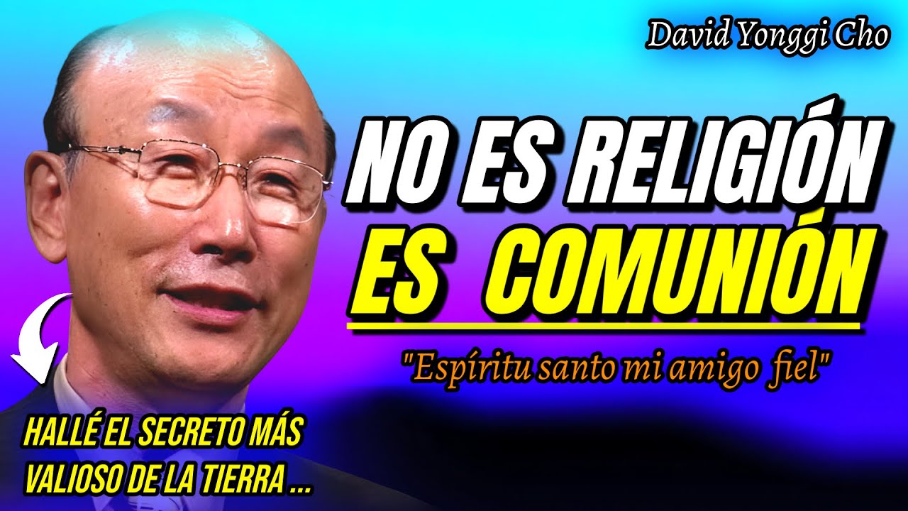El Espíritu Santo Mi Compañero de Vida: El Amigo Más Real Que Transformó Todo – David Yonggi Cho