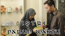 Istri Paruh Waktu - Film Pendek Inspirasi - ENG SUB - Durasi: 10.45. Istri Paruh Waktu - Film Pendek Inspirasi - ENG SUB - Durasi: 10.45.