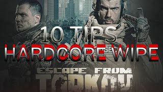 10 Tips for Escape from Tarkov's Hardcore Wipe
