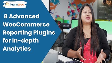 8 Advanced WooCommerce Reporting Plugins for In depth Analytics