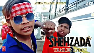 Shehzada Spoof | Trailer | Abhi kumar | Akshay kumar | Samir kumar | Action channel