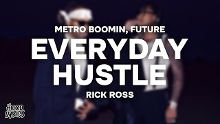 Metro Boomin, Future - EVERYDAY HUSTLE (Lyrics) ft. Rick Ross Resimi