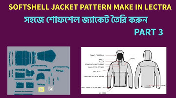 How to make Softshell Jacket Pattern in Lectra Part 3। Jacket Pattern Make In Lectra।