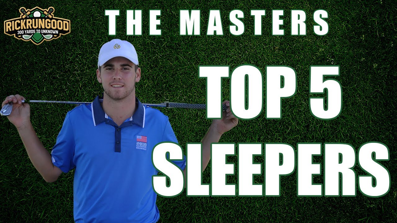 The Masters Top 5 Sleepers 2020 YouTube