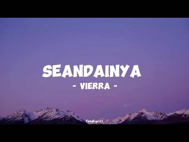 Seandainya - Vierra | Lirik Lagu class=