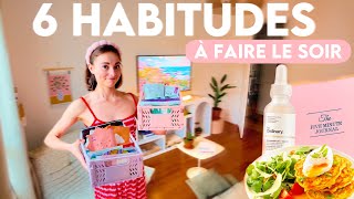 LES 6 HABITUDES DU SOIR QUI VONT CHANGER TA VIE : apprendre à décompresser